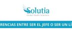 DIFERENCIA ENTRE SER EL JEFE O SER UN LÍDER